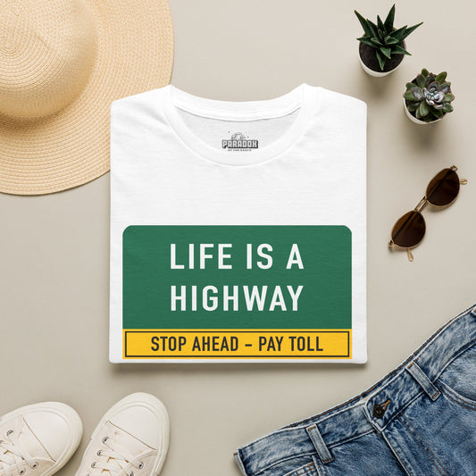 Life Is a Highway Road Sign Graphic Tee