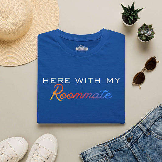 LGBTQ+ "Here With My Roommate" Pride Graphic Tee