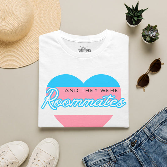 "And They Were Roommates" Transgender Pride Tee