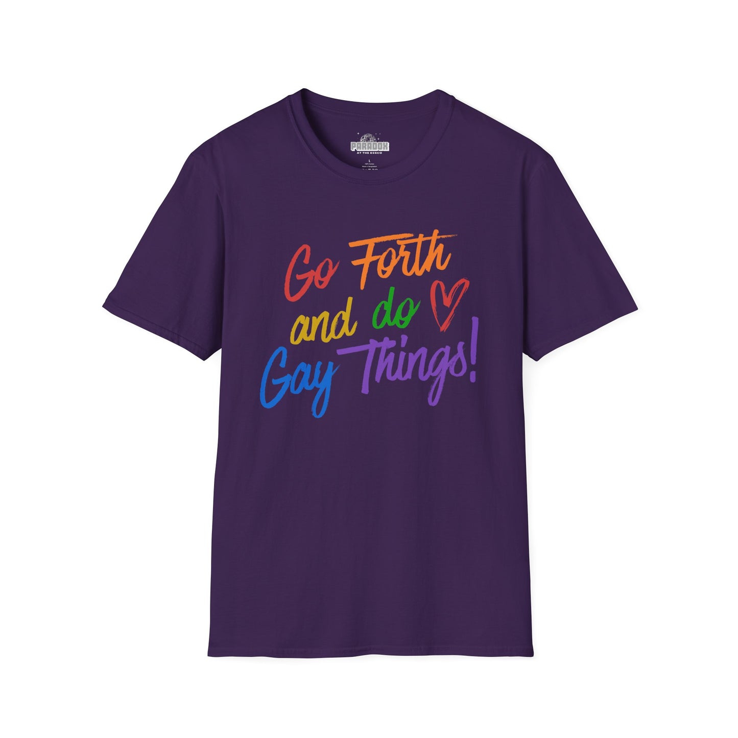 Go Forth and Do Gay Things T-Shirt | Rainbow Pride Tee